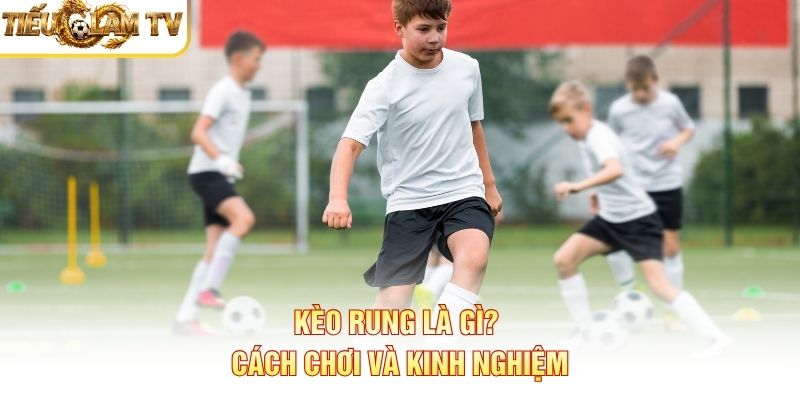 Kèo Rung