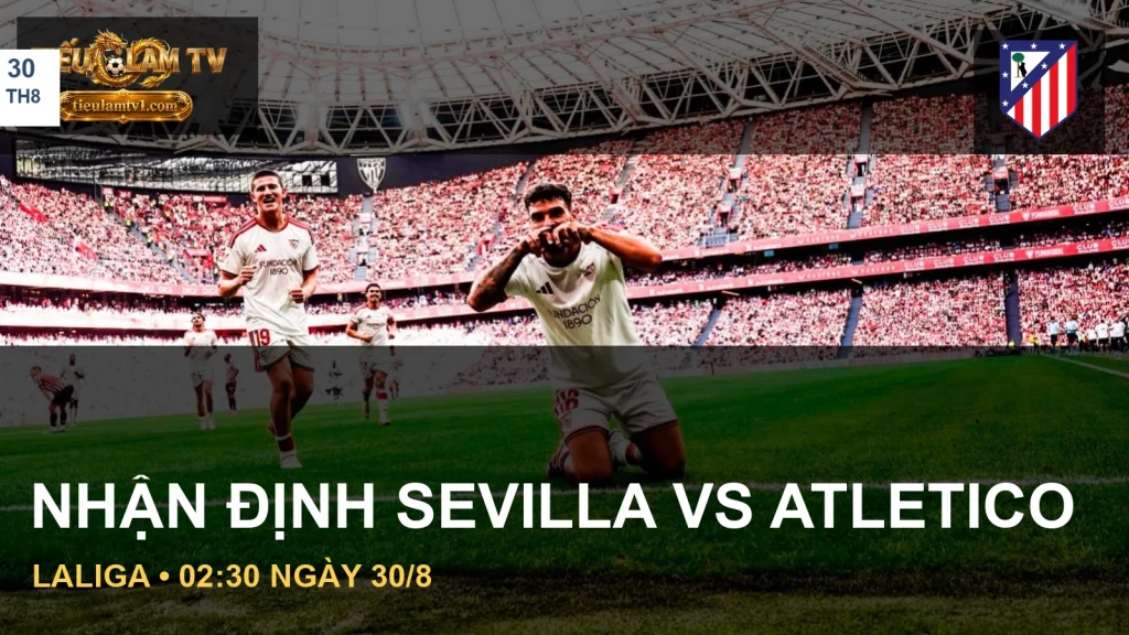 Cầu thủ Sevilla FC và huy hiệu Atlético Madrid trước trận LaLiga